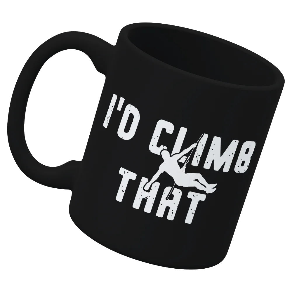Climbing I'd Climb That 11oz Mug