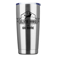 Thumbnail for Climb Hard Or Go Home 20oz Tumbler Silver