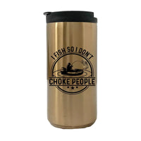 Thumbnail for I Fish So I Don't Choke People 14oz Tumbler Gold