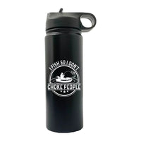 Thumbnail for I Fish So I Don't Choke People v2 20oz Sport Bottle