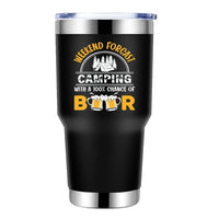 Thumbnail for Weekend Forecast, Camping with 100% Beer 30oz Stainless Steel Tumbler