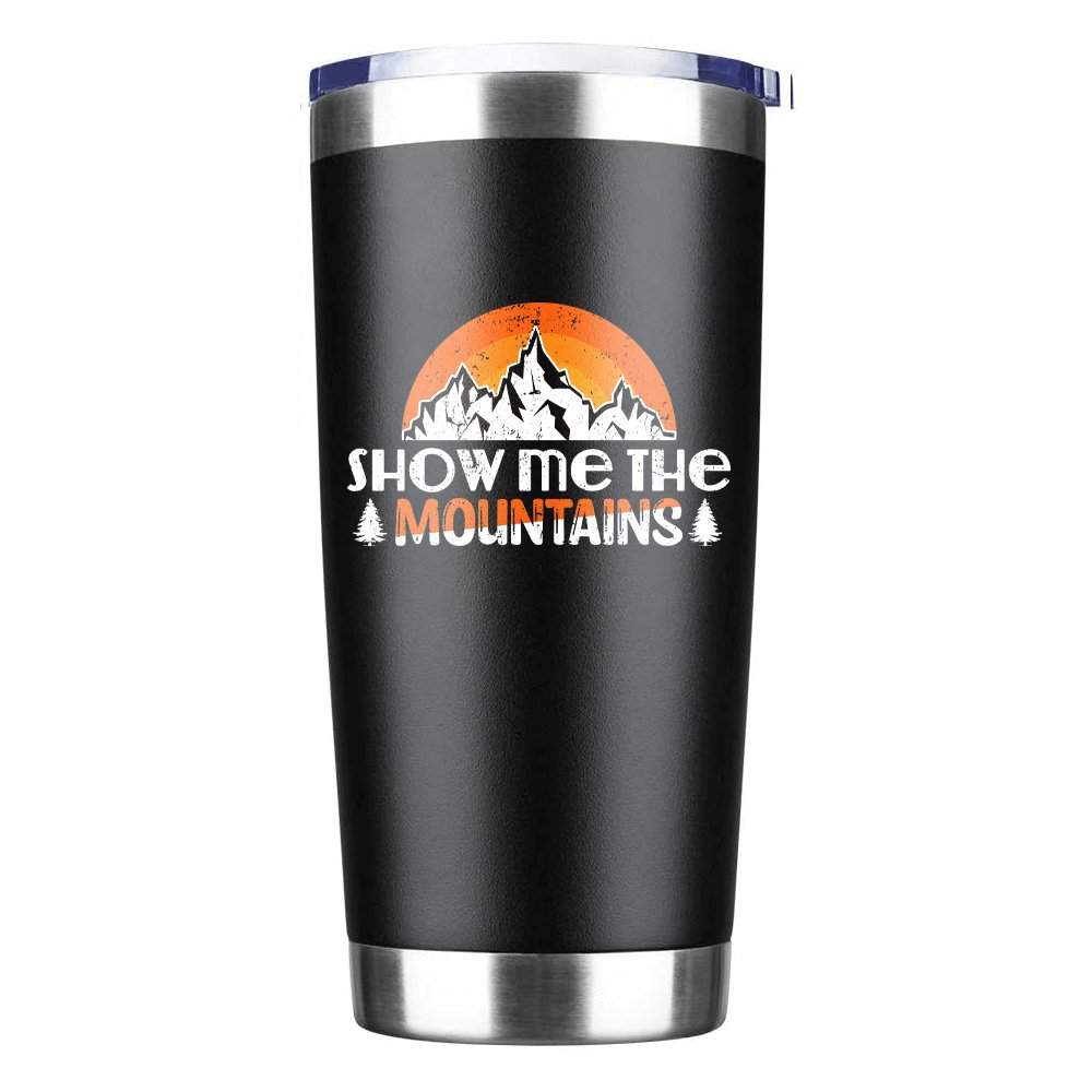 Hiking Show Me The Mountains 20oz Tumbler Black