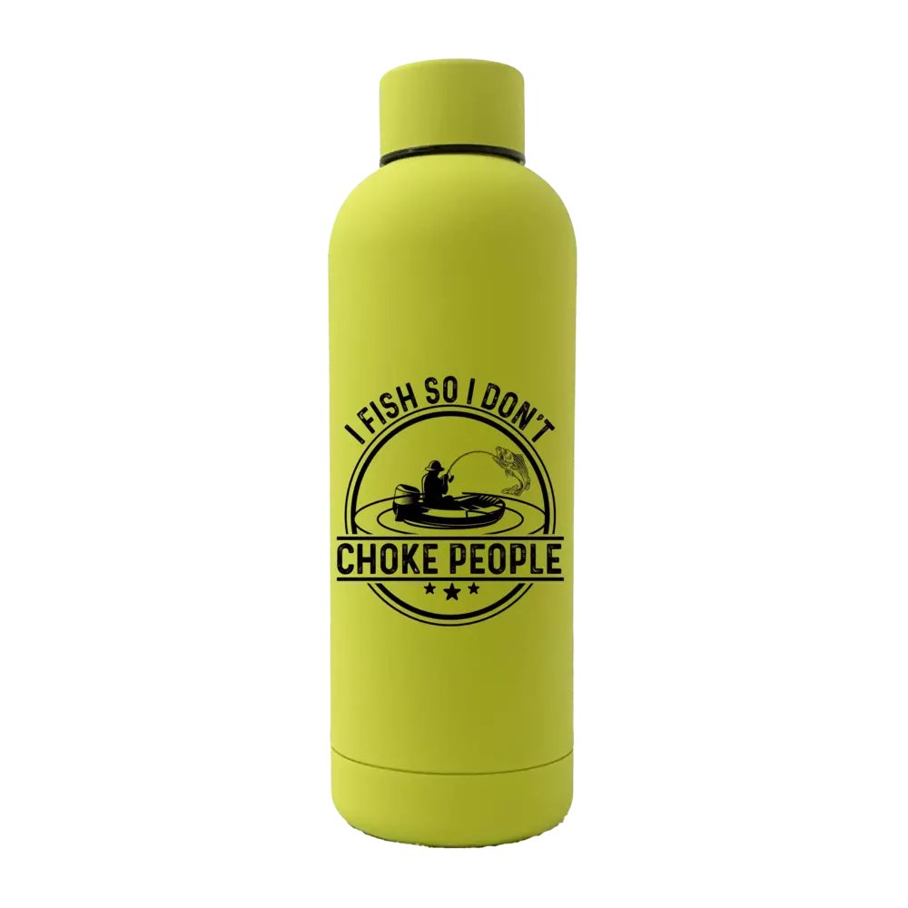 I Fish So I Don't Choke People v2 17oz Stainless Rubberized Water Bottle