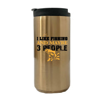 Thumbnail for I Like Fishing And Maybe Like 3 People 14oz Tumbler Gold