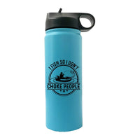 Thumbnail for I Fish So I Don't Choke People v2 20oz Sport Bottle