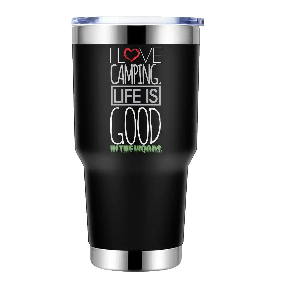 I Love Camping In The Woods 30oz Insulated Vacuum Sealed Tumbler