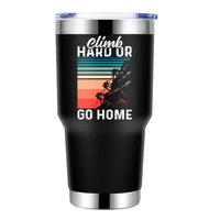Thumbnail for Climb Hard Or Go Home 2 30oz Tumbler Black
