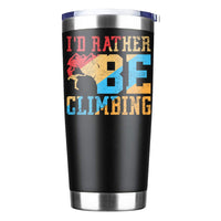 Thumbnail for Climbing I'd Rather Be Climbing 20oz Insulated Vacuum Sealed Tumbler