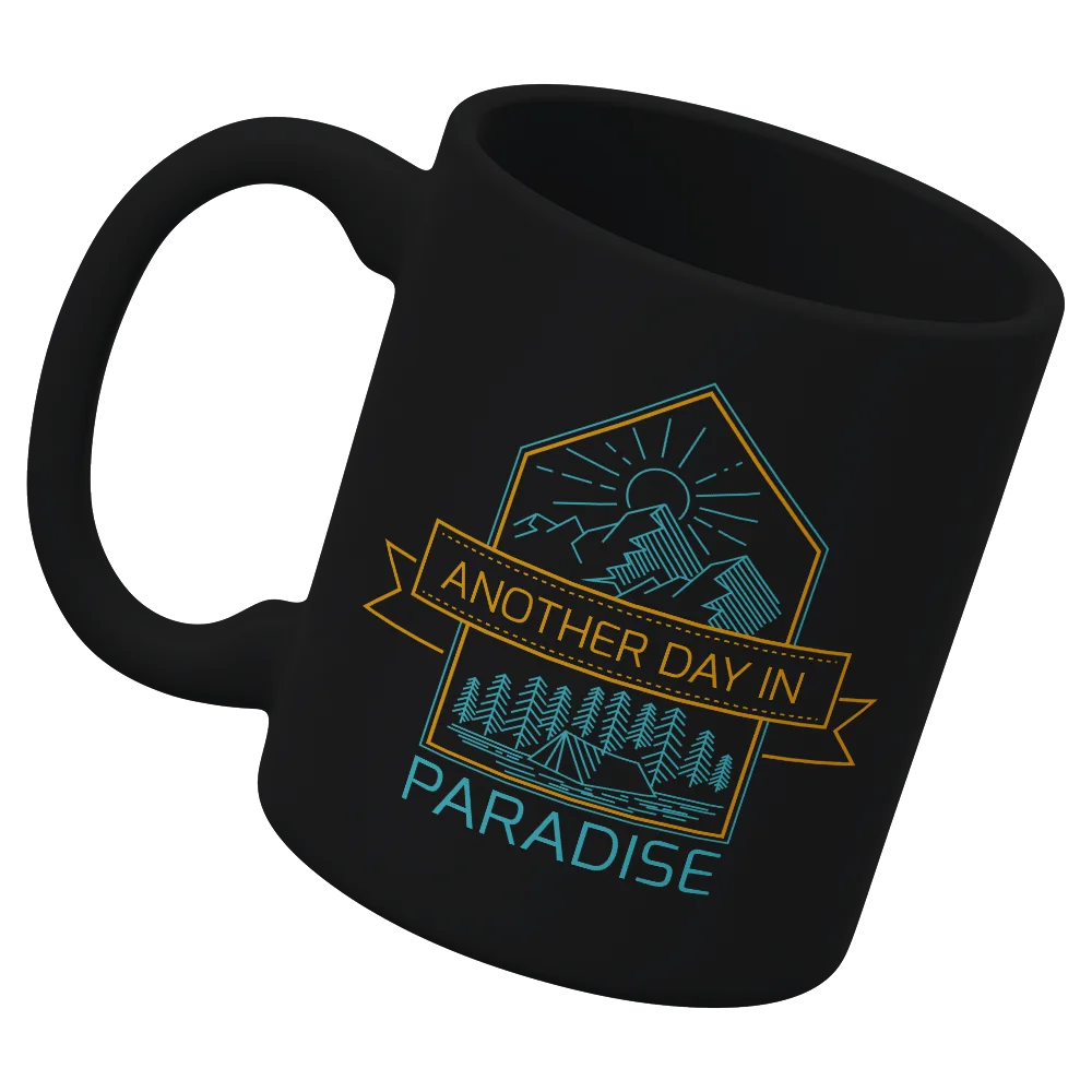 Another Day In Paradise 11oz Mug