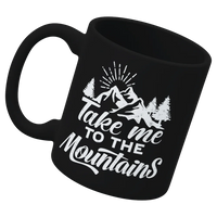 Thumbnail for Hiking Take Me To The Mountains White Coffee Mug