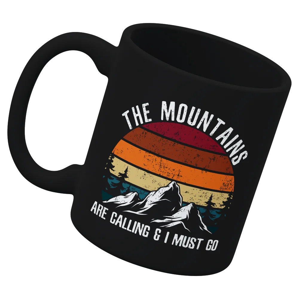 Hiking The Mountains Are Calling Coffee Mug - 11oz