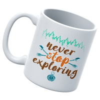 Thumbnail for Never Stop Exploring White Coffee Mug