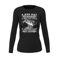 Thumbnail for A Bad Day At Fishing Women Long Sleeve Shirt