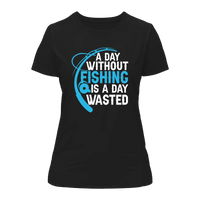 Thumbnail for A Day Without Fishing T-Shirt for Women