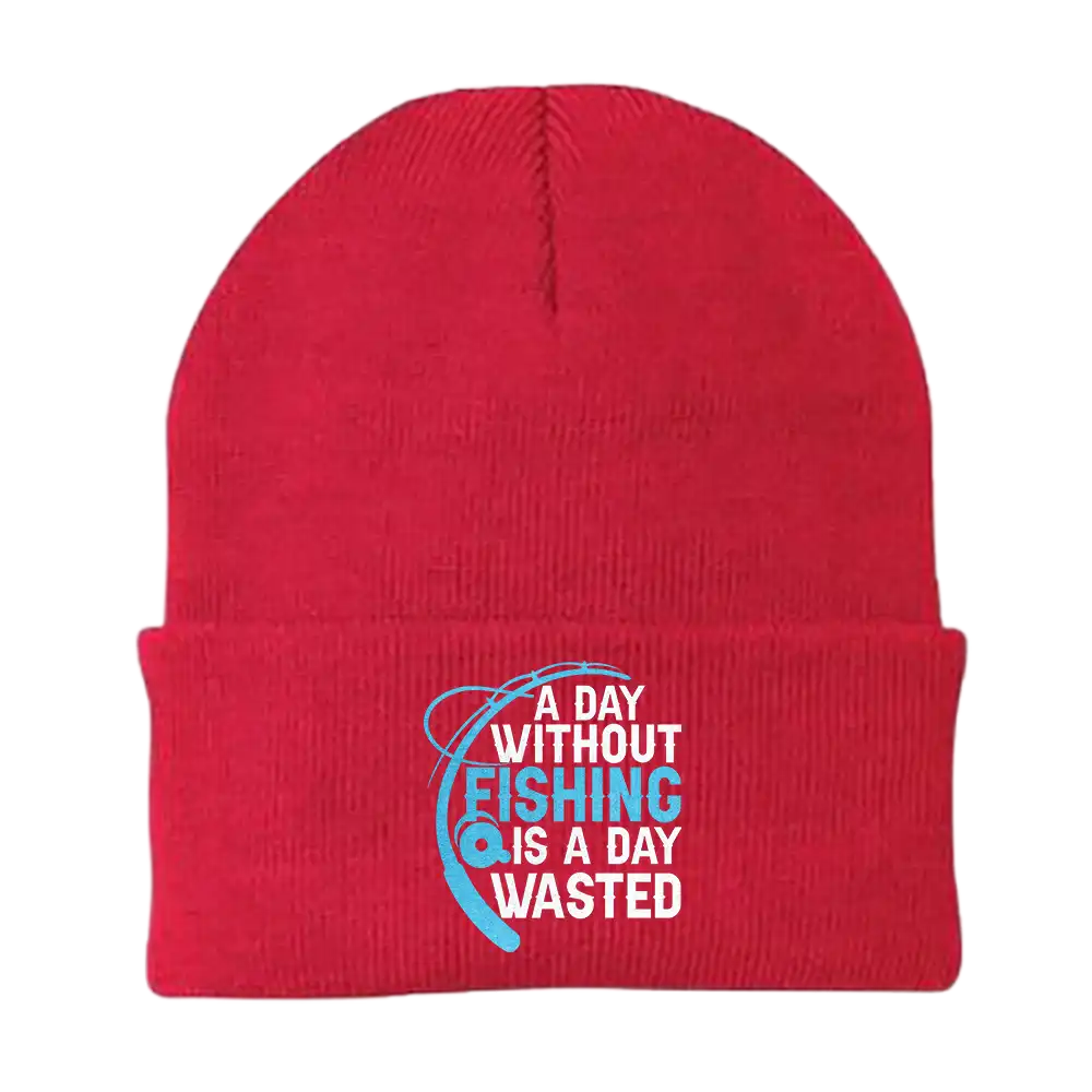 A Day Without Fishing Embroidered Beanie