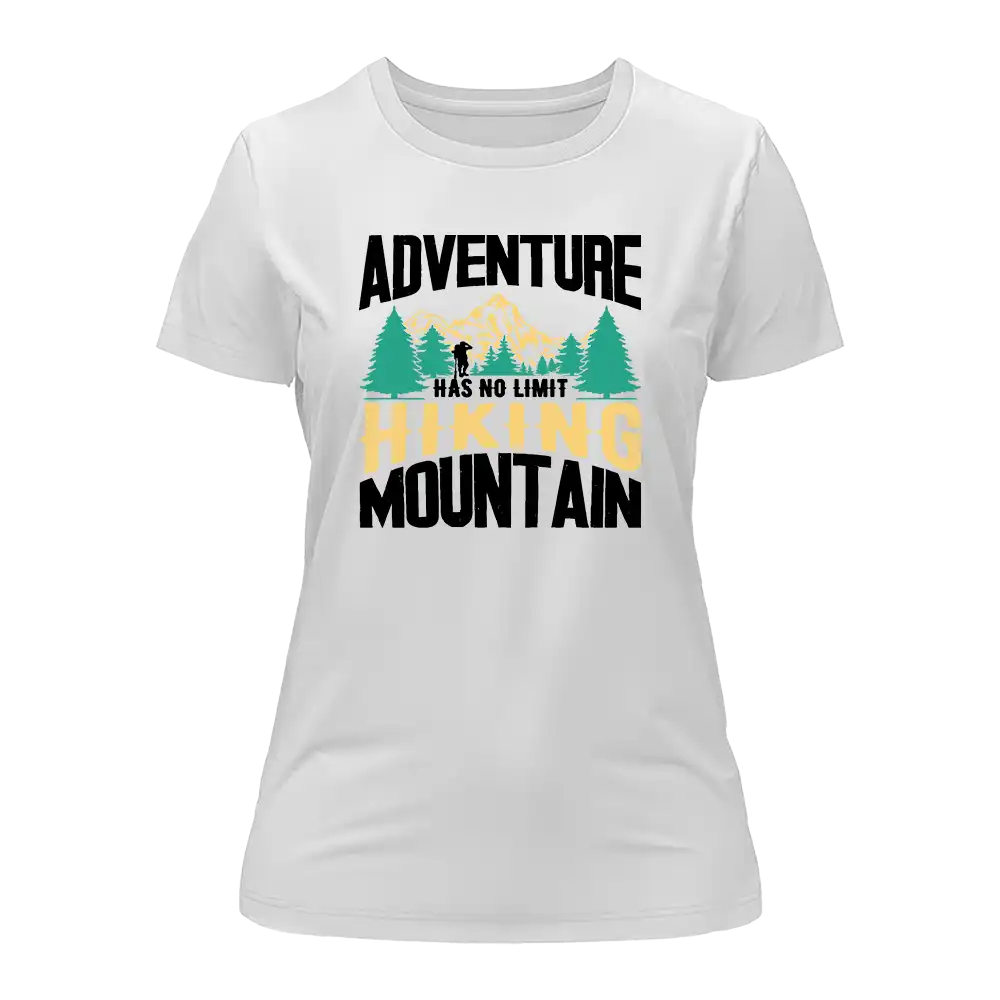 Adventure Has No Limit T-Shirt for Women
