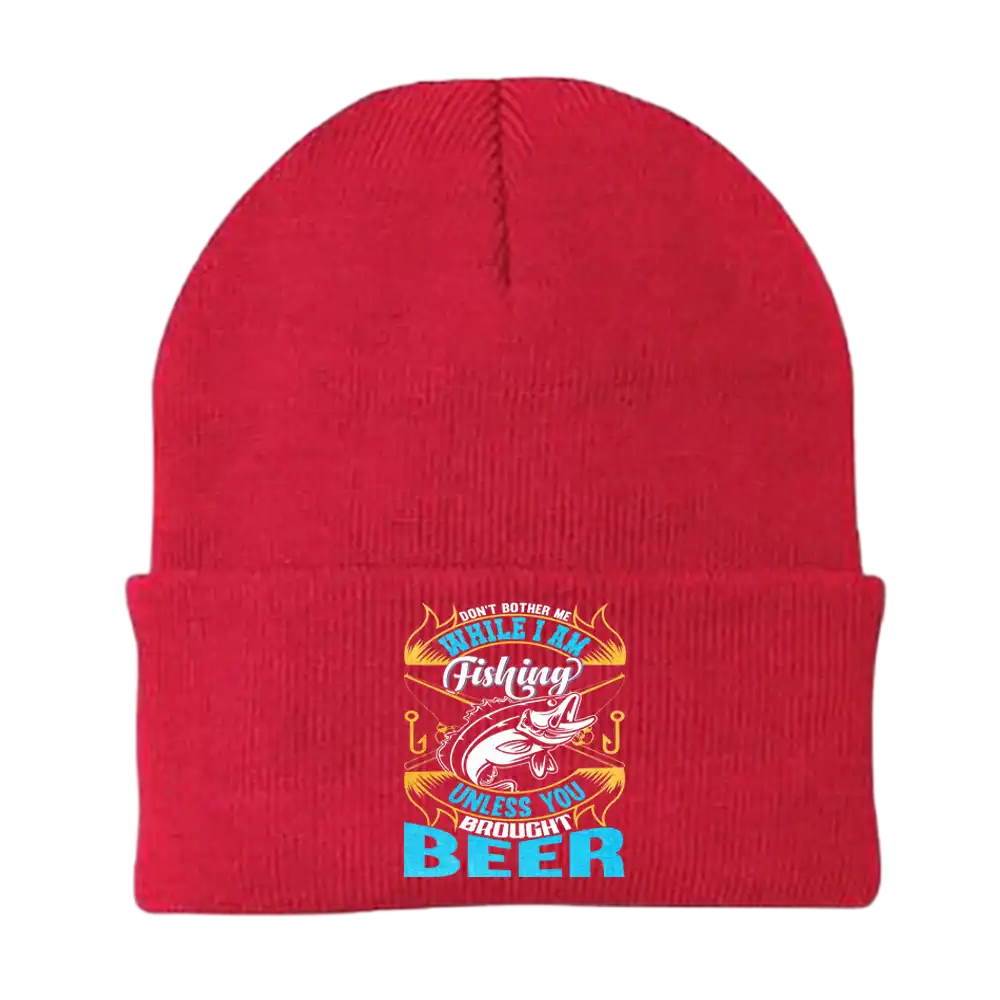 Don't Bother Me While I'm Fishing Embroidered Beanie