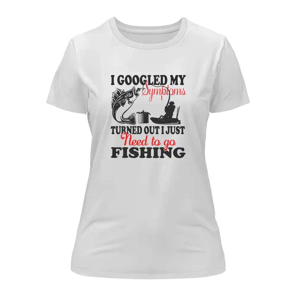 Fishing Symptoms T-Shirt for Women