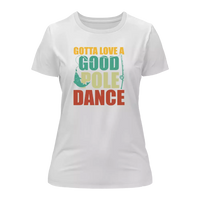 Thumbnail for Gotta Love A Good Pole Dance T-Shirt for Women