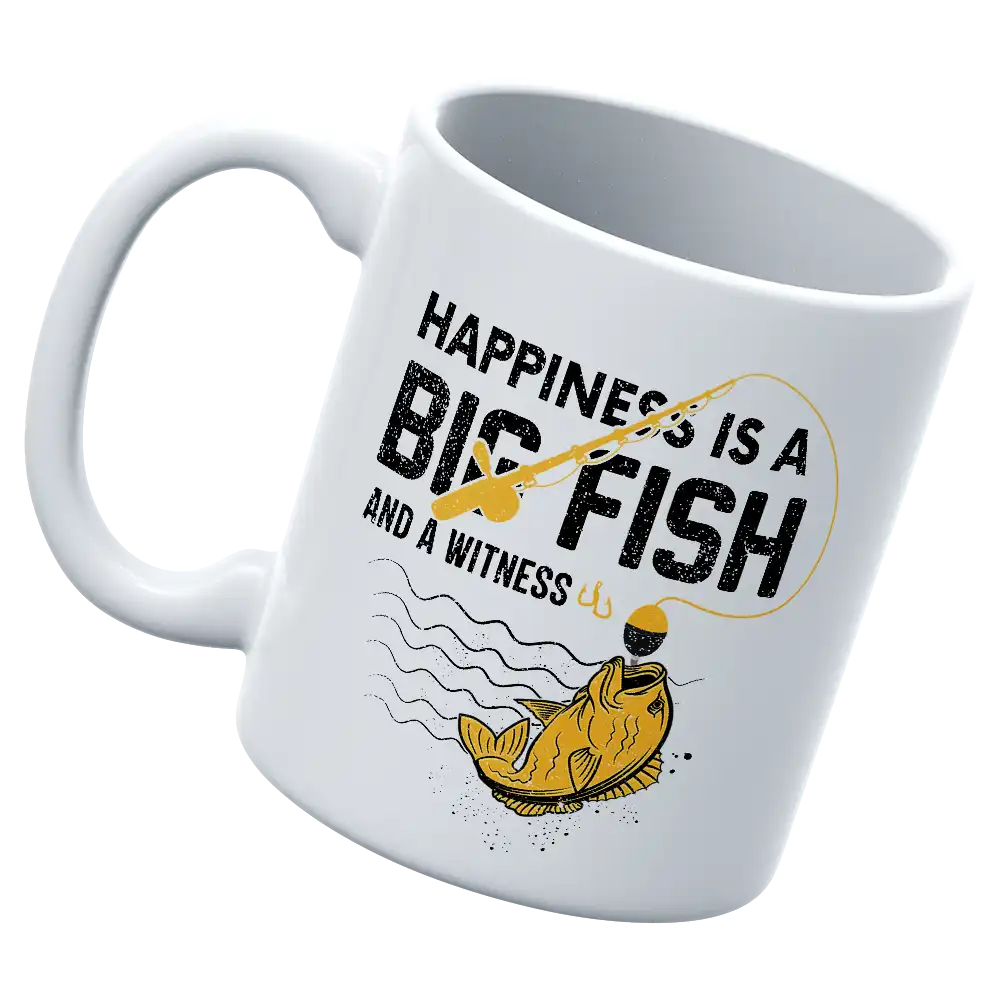 Happiness is a big fish 11oz Mug