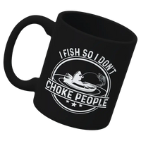 Thumbnail for I Fish So I Don't Choke People v2 11oz Mug