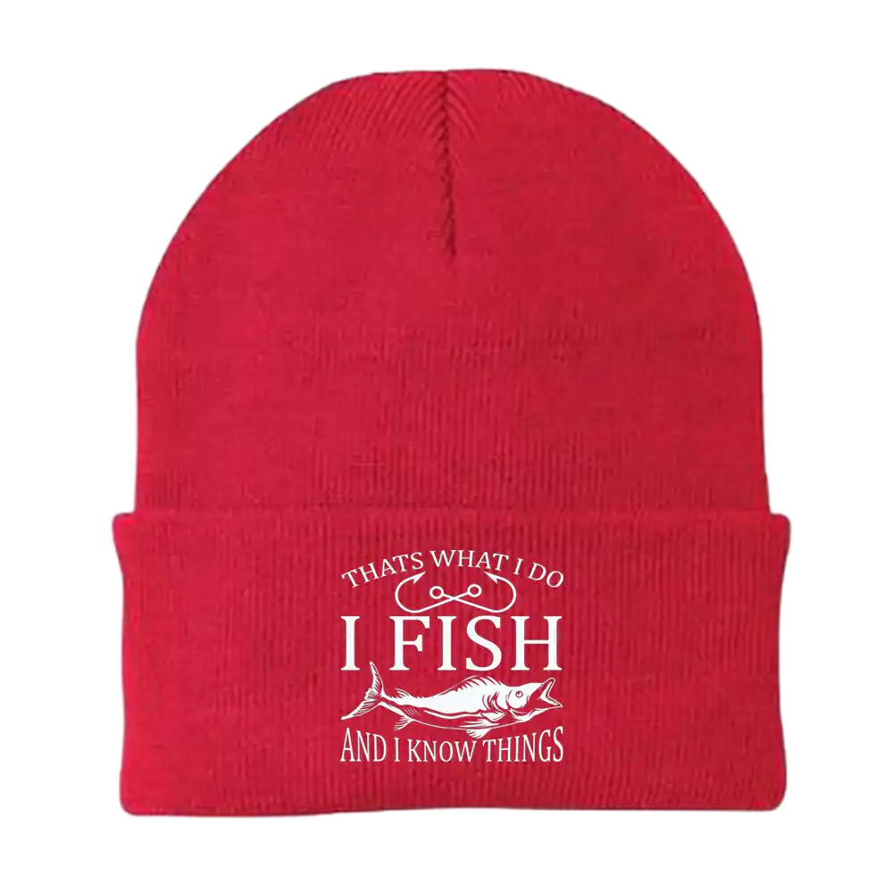 I Fish And Know Things Embroidered Beanie