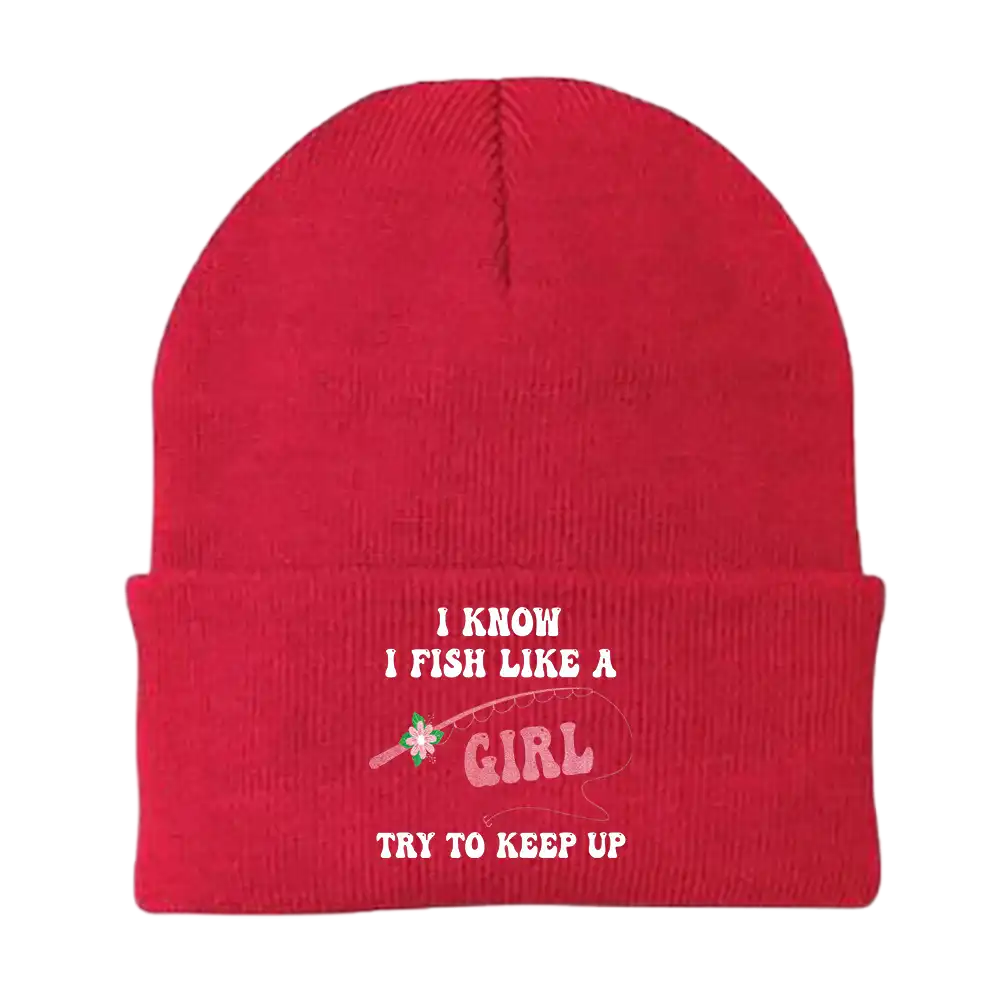 I Fish Like A Girl Embroidered Beanie