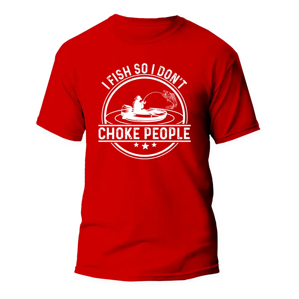 I Fish So I Don't Choke People v2 Man T-Shirt