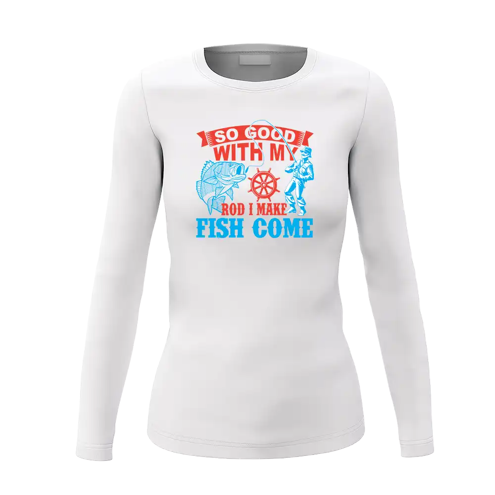 I Make Fish Come Women Long Sleeve Shirt