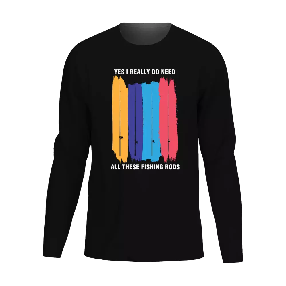 I Really Need All These Fishing Rods Men Long Sleeve Shirt
