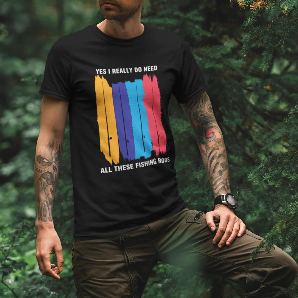 I Really Need All These Fishing Rods Man T-Shirt