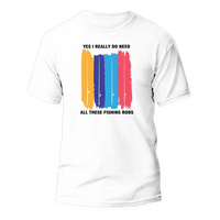 Thumbnail for I Really Need All These Fishing Rods Man T-Shirt