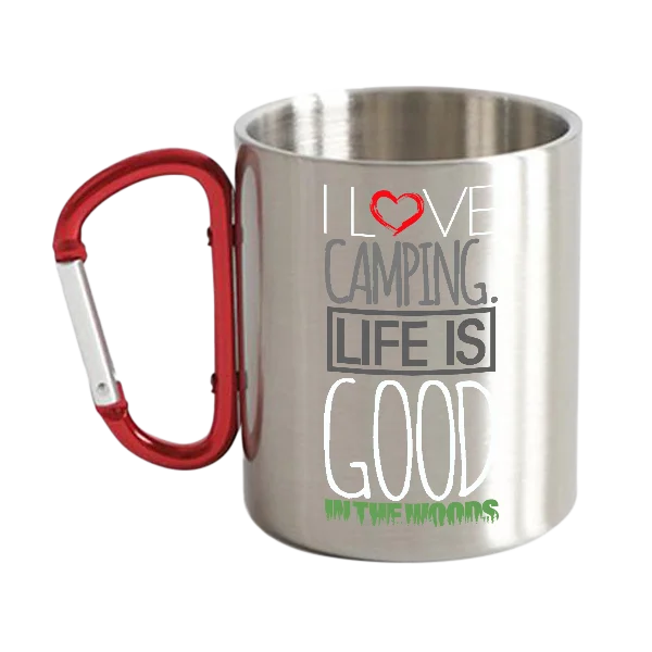 I Love Camping In The Woods Stainless Steel Double Wall Carabiner Mug 12oz