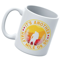 Thumbnail for It's Another Half Mile Or So 11oz Mug