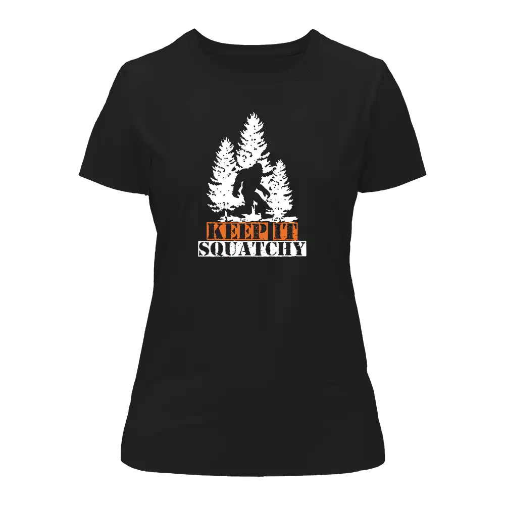 Keep It Squatchy T-Shirt for Women