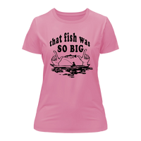 Thumbnail for That Fish Was So Big T-Shirt for Women