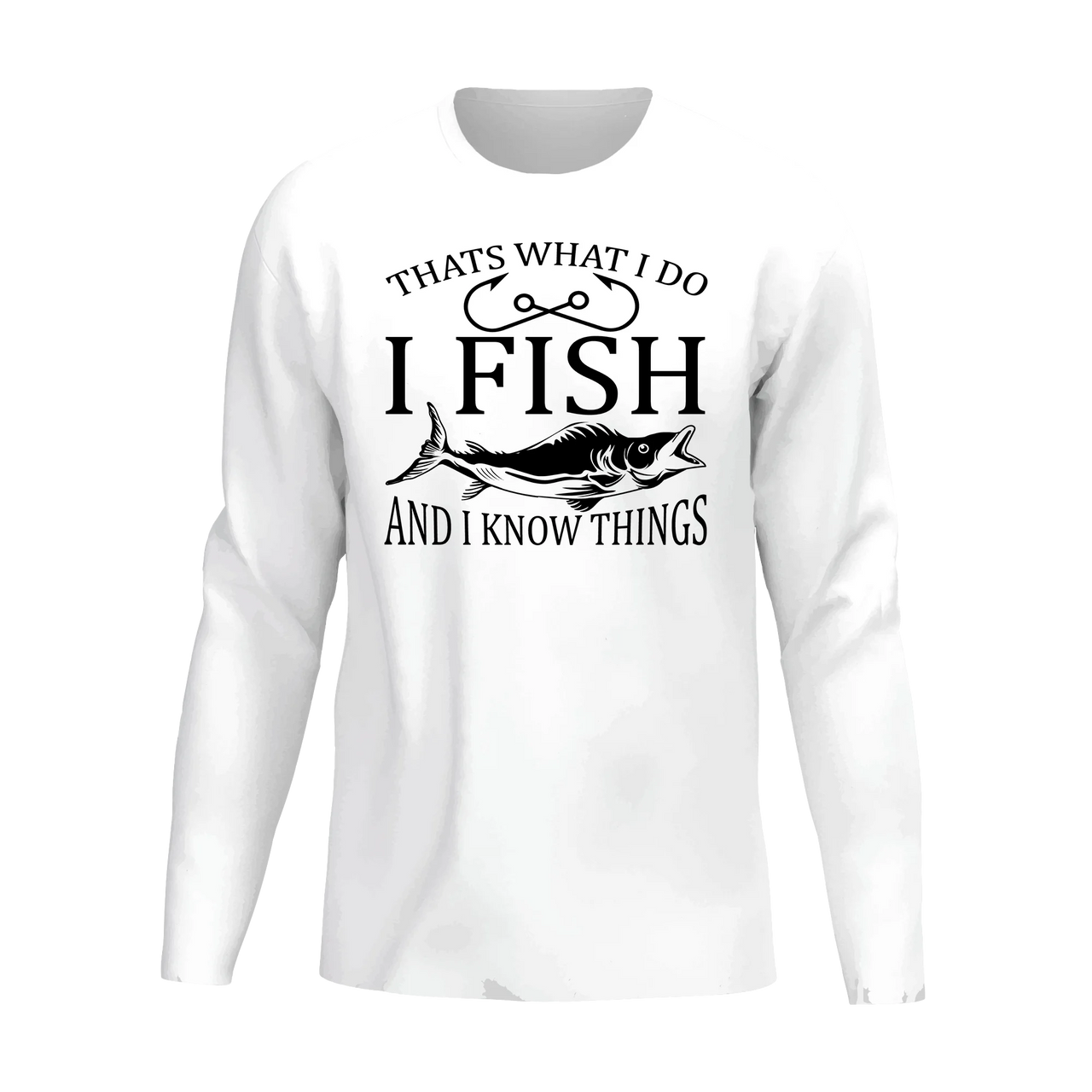I Fish And Know Things Men Long Sleeve Shirt