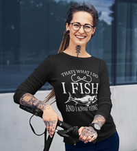 Thumbnail for I Fish And Know Things Women Long Sleeve Shirt