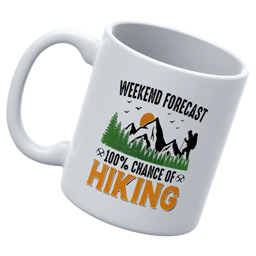 Weekend Forecast 100% Hiking 11oz Mug