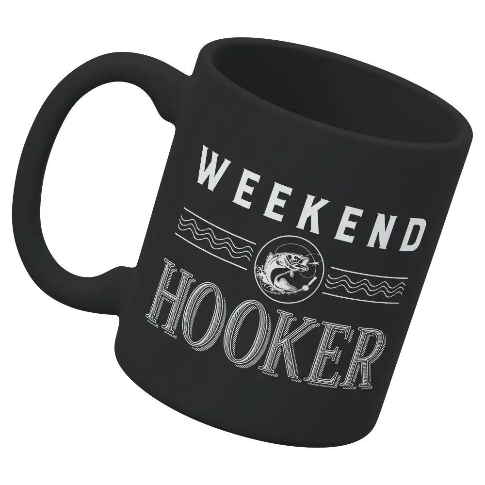 Weekend Hooker 11oz Mug