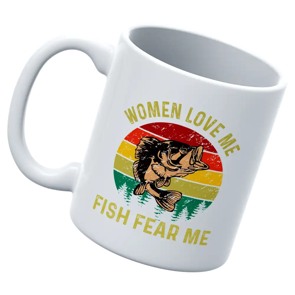 Women Love Me Fish Hate Me 11oz Mug 