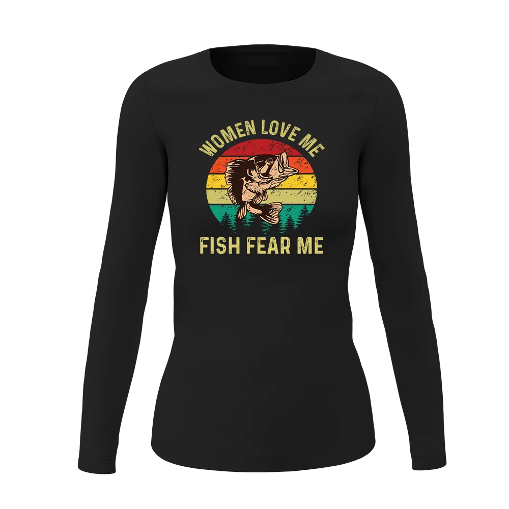 Women Love Me Fish Hate Me Women Long Sleeve Shirt