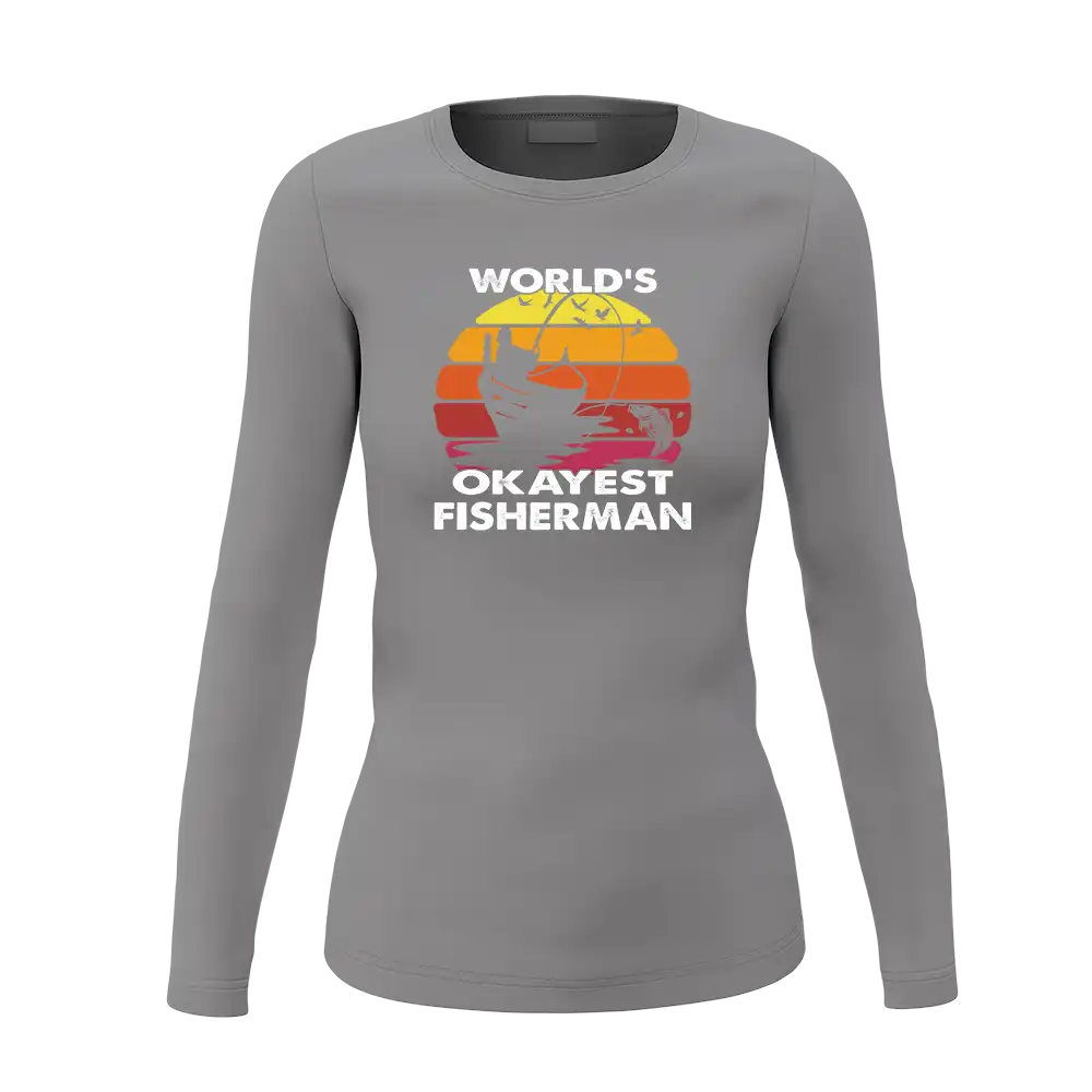 World's Okayest Fisherman Women Long Sleeve Shirt
