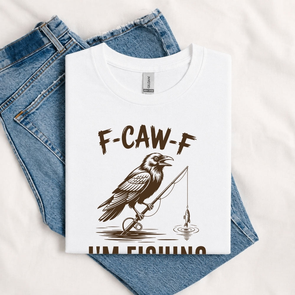 May include a White person wearing the F-CAW-F I'm Fishing Graphic T-Shirt featuring a funny fishing-themed design for anglers and outdoor enthusiasts.