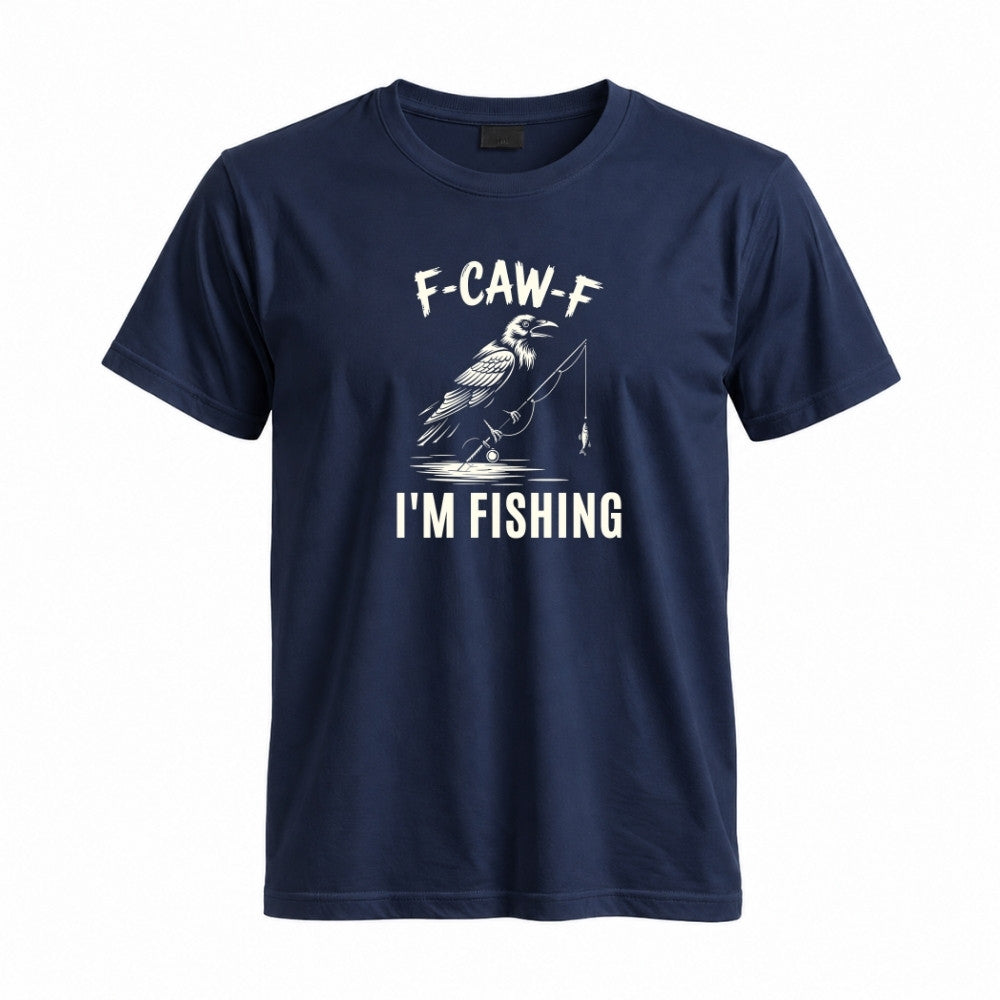May include a Navy funny fishing-themed graphic T-shirt featuring the phrase “F-CAW-F I’m Fishing” with an outdoor angling design.
