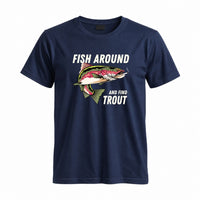 Thumbnail for May include a Navy person wearing the Fish Around and Find Trout T-Shirt featuring a funny trout fishing pun graphic for anglers and outdoor enthusiasts.