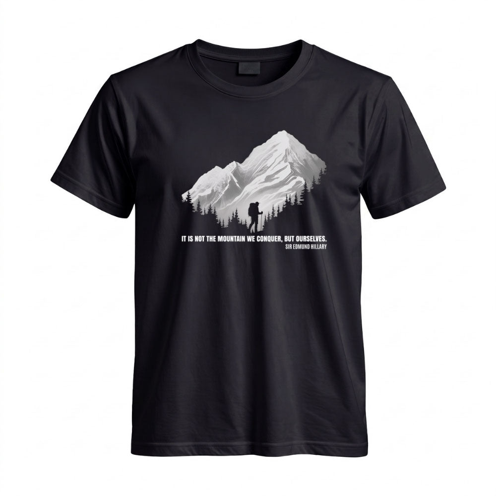 May include a Black It Is Not the Mountain We Conquer but Ourselves T-Shirt featuring an inspirational mountain quote graphic for hikers, climbers, campers, and mountain lovers.