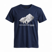 Thumbnail for May include a Navy It Is Not the Mountain We Conquer but Ourselves T-Shirt featuring an inspirational mountain quote graphic for hikers, climbers, campers, and mountain lovers.
