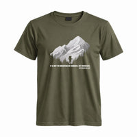 Thumbnail for May include a Military Green It Is Not the Mountain We Conquer but Ourselves T-Shirt featuring an inspirational mountain quote graphic for hikers, climbers, campers, and mountain lovers.