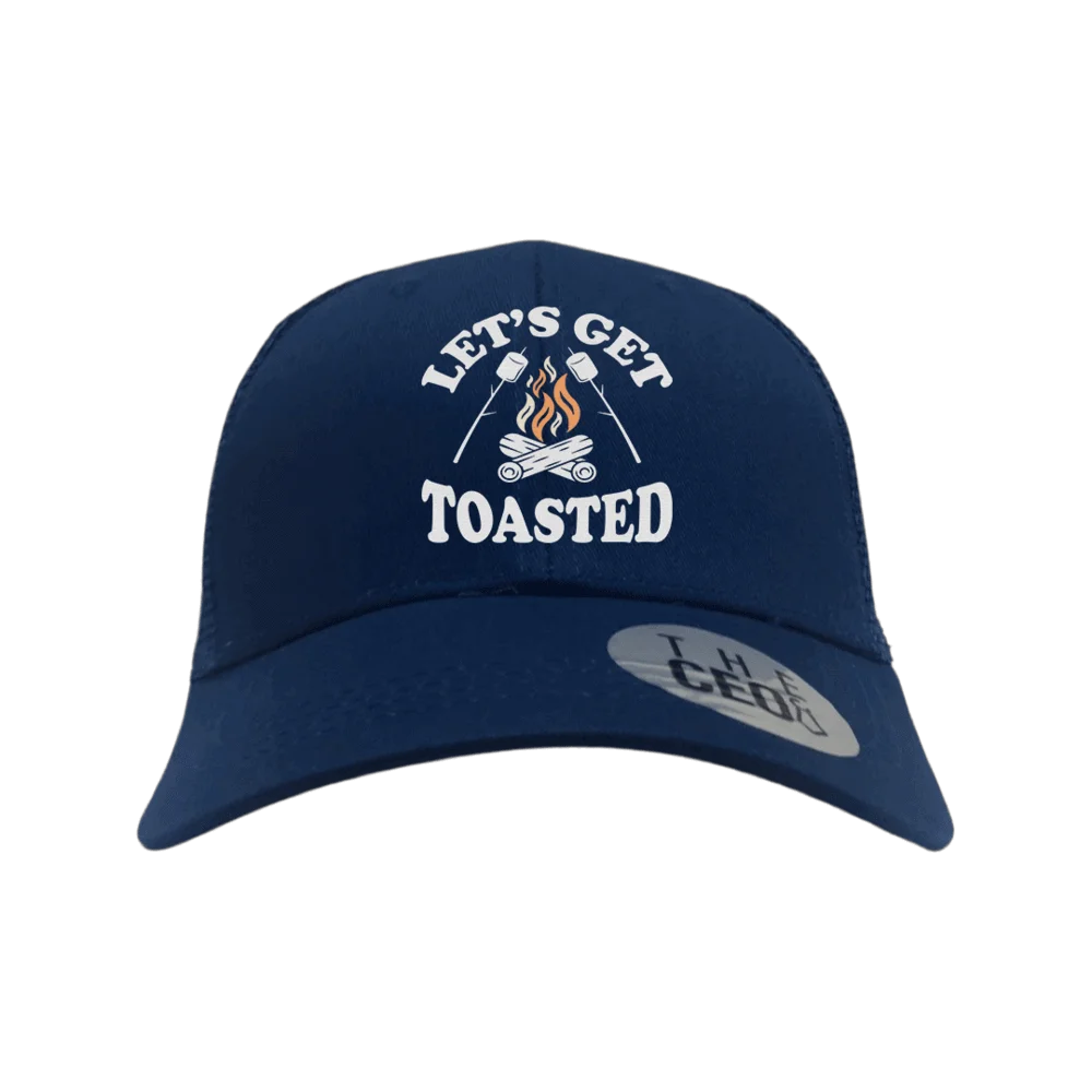 Let's Get Toasted Embroidered Trucker Hat